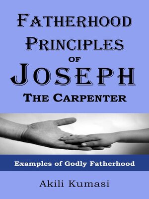cover image of Fatherhood Principles of Joseph the Carpenter